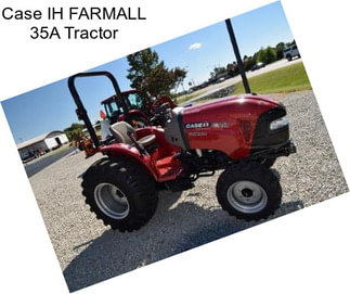 Case IH FARMALL 35A Tractor