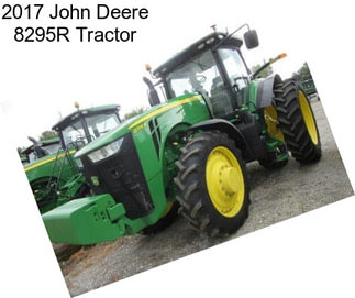 2017 John Deere 8295R Tractor