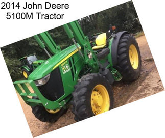 2014 John Deere 5100M Tractor
