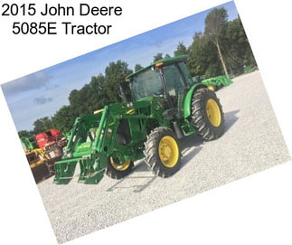 2015 John Deere 5085E Tractor