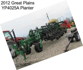 2012 Great Plains YP4025A Planter