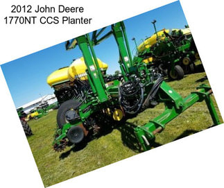 2012 John Deere 1770NT CCS Planter