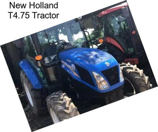 New Holland T4.75 Tractor