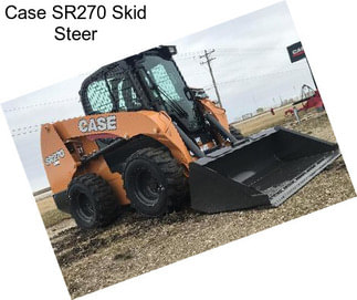 Case SR270 Skid Steer