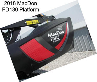 2018 MacDon FD130 Platform