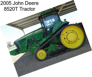 2005 John Deere 8520T Tractor