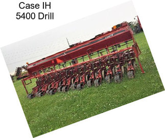 Case IH 5400 Drill