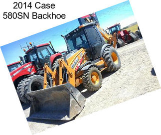 2014 Case 580SN Backhoe
