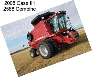 2008 Case IH 2588 Combine