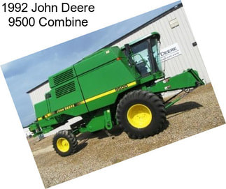 1992 John Deere 9500 Combine