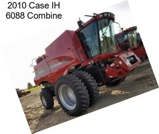 2010 Case IH 6088 Combine