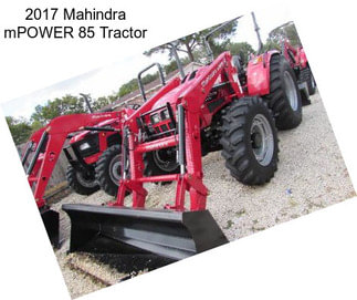 2017 Mahindra mPOWER 85 Tractor