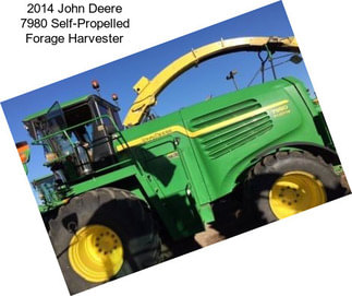 2014 John Deere 7980 Self-Propelled Forage Harvester