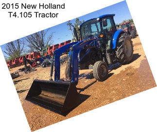 2015 New Holland T4.105 Tractor