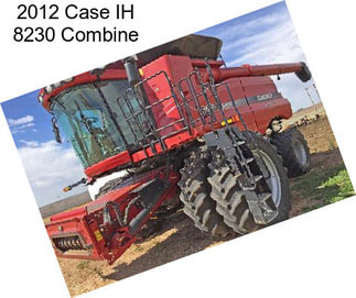 2012 Case IH 8230 Combine