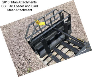 2018 Titan Attachments SSFF48 Loader and Skid Steer Attachment