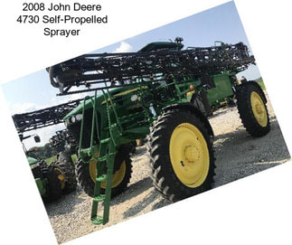 2008 John Deere 4730 Self-Propelled Sprayer