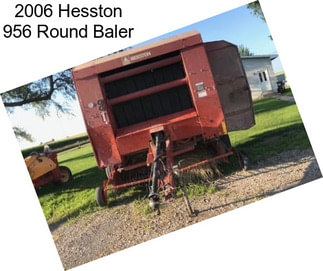 2006 Hesston 956 Round Baler