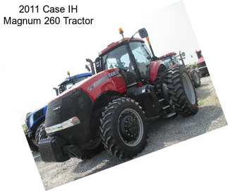 2011 Case IH Magnum 260 Tractor