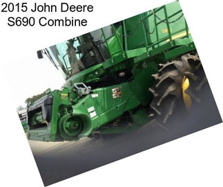 2015 John Deere S690 Combine