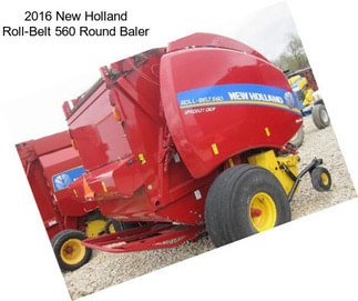 2016 New Holland Roll-Belt 560 Round Baler