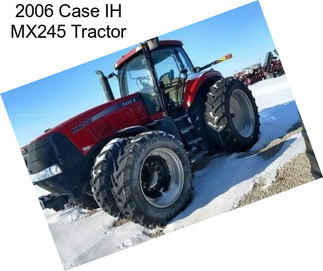 2006 Case IH MX245 Tractor