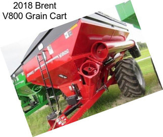 2018 Brent V800 Grain Cart