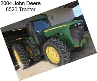 2004 John Deere 8520 Tractor