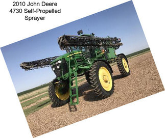 2010 John Deere 4730 Self-Propelled Sprayer