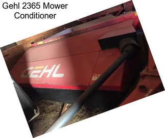 Gehl 2365 Mower Conditioner