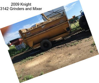 2009 Knight 3142 Grinders and Mixer