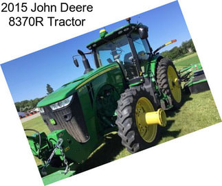 2015 John Deere 8370R Tractor