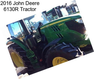 2016 John Deere 6130R Tractor