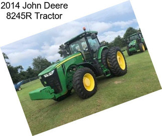 2014 John Deere 8245R Tractor