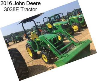 2016 John Deere 3038E Tractor