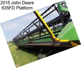 2015 John Deere 635FD Platform