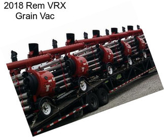 2018 Rem VRX Grain Vac