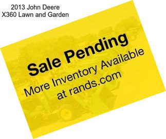2013 John Deere X360 Lawn and Garden