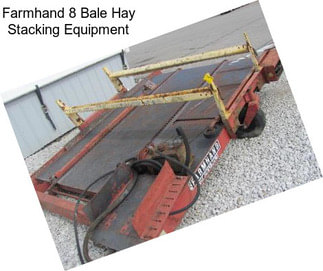 Farmhand 8 Bale Hay Stacking Equipment