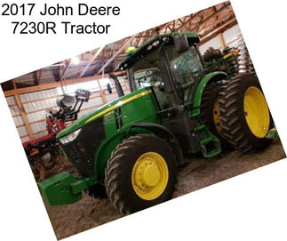 2017 John Deere 7230R Tractor