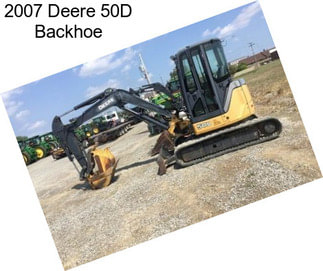 2007 Deere 50D Backhoe