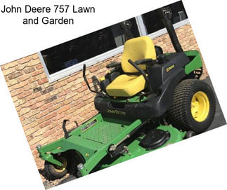 John Deere 757 Lawn and Garden