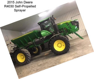 2015 John Deere R4030 Self-Propelled Sprayer