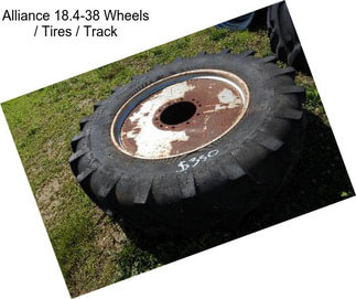 Alliance 18.4-38 Wheels / Tires / Track