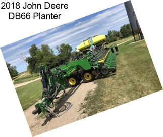 2018 John Deere DB66 Planter