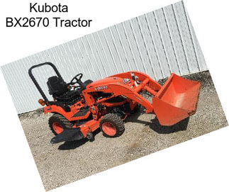 Kubota BX2670 Tractor