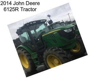 2014 John Deere 6125R Tractor