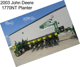 2003 John Deere 1770NT Planter