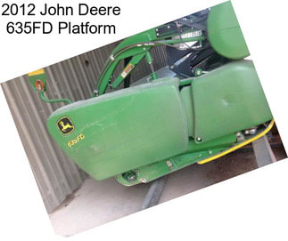 2012 John Deere 635FD Platform