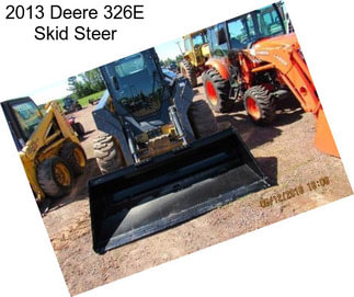 2013 Deere 326E Skid Steer